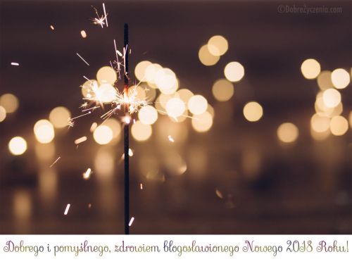 Dobrego i bÅ‚ogosÅ‚awionego Nowego 2018 Roku!