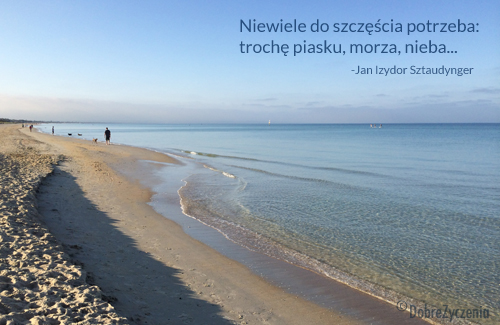 TrochÄ™ piasku, morza, nieba...