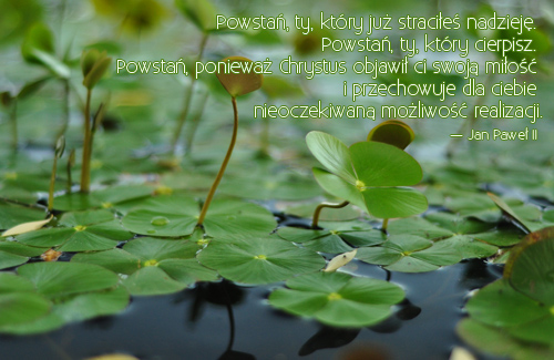 Jan PaweÅ‚ II - PowstaÅ„! Jest nadzieja!