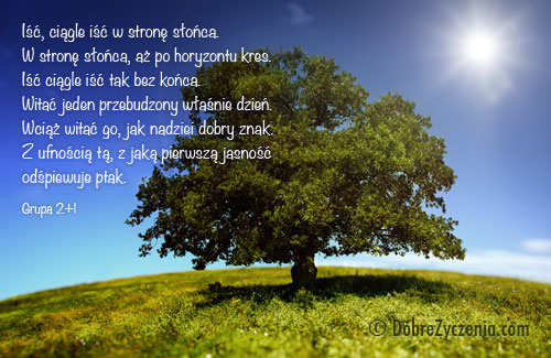 IÅ›Ä‡, ciÄ…gle iÅ›Ä‡ w stronÄ™ sÅ‚oÅ„ca.