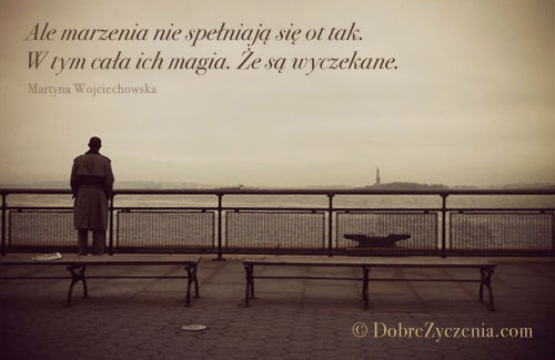 Nigdy nie rezygnuj ze swoich marzeÅ„.
